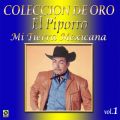 Ao - Coleccion De Oro, Vol. 1: Mi Tierra Mexicana / El Piporro