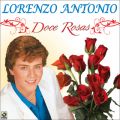 Ao - Doce Rosas / Lorenzo Antonio