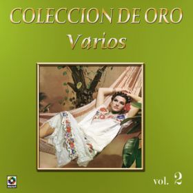Ao - Coleccion de Oro: La Trova Yucateca, Vol. 2 - Presentimiento / Various Artists