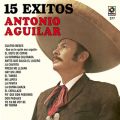 Ao - 15 Exitos / Antonio Aguilar