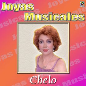 Ao - Joyas Musicales: Autenticas Rancheras con Mariachi, Vol. 3 - Chelo / Chelo