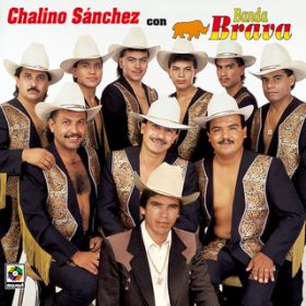 Ao - Chalino Sanchez con Banda Brava featD Banda Brava / Chalino Sanchez
