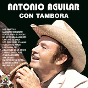 Ao - Antonio Aguilar Con Tambora / Antonio Aguilar