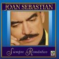 Ao - Siempre Romantico / Joan Sebastian