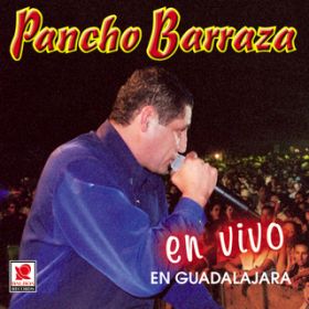 La Nina Bonita (En Vivo) / Pancho Barraza