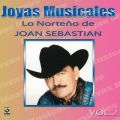 Ao - Joyas Musicales: Lo Norteno De Joan Sebastian, VolD 2 / Joan Sebastian