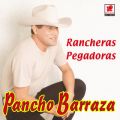 Ao - Rancheras Pegadoras / Pancho Barraza