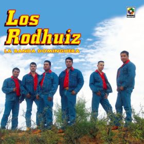 La Banda Dominguera / Los Rodhuiz