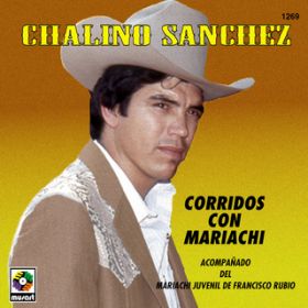 Ao - Corridos Con Mariachi featD Mariachi Juvenil de Francisco Rubio / Chalino Sanchez