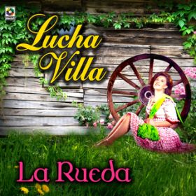 Ao - La Rueda / Lucha Villa