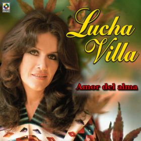 Ao - Amor Del Alma / Lucha Villa