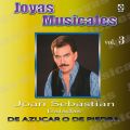 Ao - Joyas Musicales: Baladas, Vol. 3 - De Azucar O De Piedra / Joan Sebastian