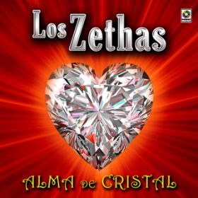 Alma De Cristal / Los Zethas