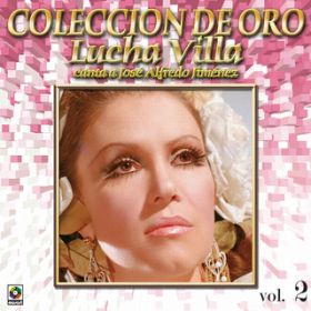 Ao - Coleccion de Oro: Lucha Villa Canta a Jose Alfredo Jimenez, Vol. 2 / Lucha Villa