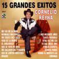 Ao - 15 Grandes Exitos / Cornelio Reyna