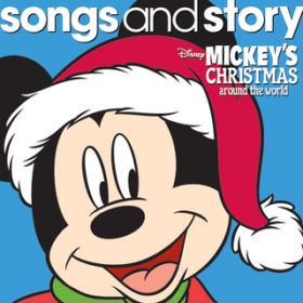 Ao - Songs and Story: Mickey's Christmas Around the World / @AXEA[eBXg