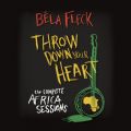 Ao - Throw Down Your Heart: The Complete Africa Sessions / xEtbN