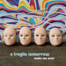 Ao - Make Me Over / A Fragile Tomorrow