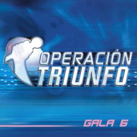 Ao - Operacion Triunfo (Gala 6 ^ 2002) / @AXEA[eBXg