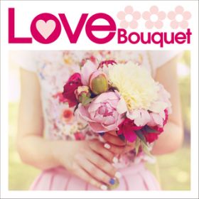 Ao - Love Bouquet / @AXEA[eBXg