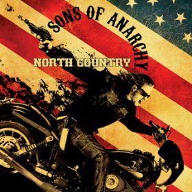 Ao - Sons of Anarchy: North Country (Music from the TV Series) / @AXEA[eBXg