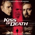 Kiss of Death (Original Motion Picture Soundtrack)