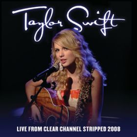 Teardrops On My Guitar (Live From Clear Channel Stripped 2008) / eC[EXEBtg