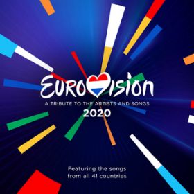 Ao - Eurovision 2020 - A Tribute To The Artist And Songs - Featuring The Songs From All 41 Countries / @AXEA[eBXg