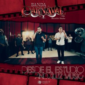 La Doble Cara (En Vivo Desde Estudio Andaluz Music) / Banda Carnaval
