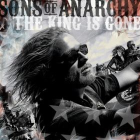Ao - Sons of Anarchy: The King Is Gone (Music from the TV Series) / @AXEA[eBXg