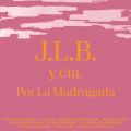 J.L.B. Y C a̋/VO - El Besito De Miguel