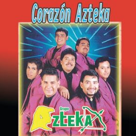 Ao - Corazon Azteka / Grupo Azteka