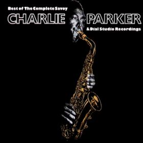 Crazeology / Charlie "Bird" Parker