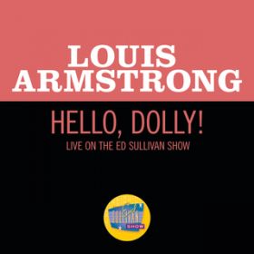 Hello, Dolly! (Live On The Ed Sullivan Show, October 4, 1964) / CEA[XgO