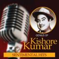 Genius Of Kishore Kumar - Sentimental Hits
