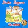 Ao - Shake Sugaree: Taj Mahal Sings And Plays For Children / ^WE}n[