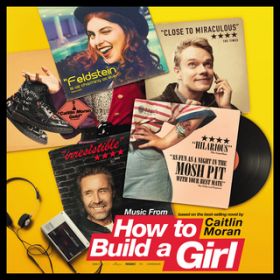 Ao - Music From How to Build a Girl (Original Motion Picture Soundtrack) / @AXEA[eBXg