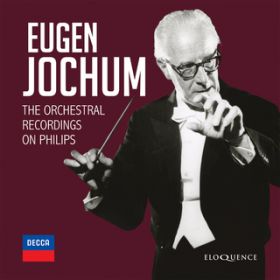 Ao - Eugen Jochum - The Orchestral Recordings On Philips / ICQEbt