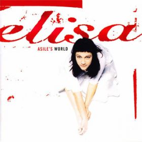 Asile's World (Bedroom Rockers Remix) / ELISA