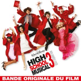 Ao - High School Musical 3: Nos Annees Lycee (Bande Originale du Film) / nCXN[E~[WJELXg