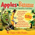 Apples  Bananas: Songs For Healthy Families