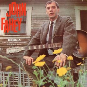 When The Catfish Is In Bloom / John Fahey