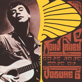 Ao - Days Have Gone By, VolD 6 / John Fahey