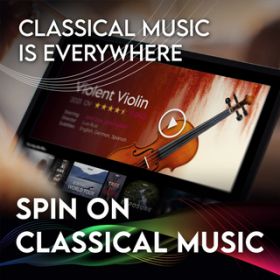 Ao - Spin On Classical Music 1 - Classical Music Is Everywhere / wxgEtHEJ