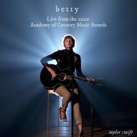 betty (Live from the 2020 Academy of Country Music Awards) / eC[EXEBtg