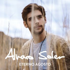 Ao - Eterno Agosto / Alvaro Soler