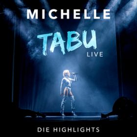 Ao - Tabu (Live - Die Highlights) / Michelle
