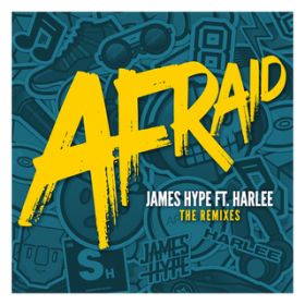Afraid featD HARLEE (Nathan Dawe Remix) / James Hype