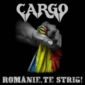 Ao - Romanie, te strig! / Cargo
