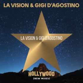 Hollywood (Gigi D'Agostino  Luca Noise Psico Dance Extended Mix) / LA Vision/Gigi D'Agostino